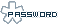 password